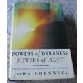 POWERS OF DARKENESS , POWERS OF LIGHT - TRAVELS IN SEARCH OF THE MIRACULOUS AND THE DEMONIC - JOHN