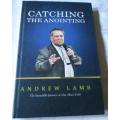 CATCHING THE ANOINTING - THE INCREDIBLE JOURNEY OF ONE MAN`S FAITH - ANDREW LAMB