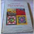 CREATIVE PATCHWORK - A PRACTICAL GUIDE - ANNETTE CLAXTON