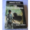 THE SILVER MISTRESS - MODESTY BLAISE - PETER O`DONNELL ( HARDCOVER FIRST EDITION )
