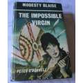 THE IMPOSSIBLE VIRGIN - MODESTY BLAISE - PETER O`DONNELL ( HARDCOVER FIRST EDITION )