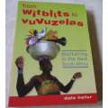 FROM WITBLITS TO VUVUZELAS - MARKETING IN THE NEW SOUTH AFRICA - DALE HEFER