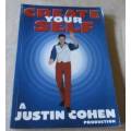 CREATE YOUR SELF - A JUSTIN COHEN PRODUCTION