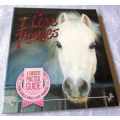 I LOVE PONIES - A FANTASTIC PRACTICAL GUIDE FOR GIRLS WHO LOVE PONIES !
