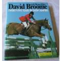 DAVID BROOME, TWENTY-FIVE YEARS IN SHOW  JUMPING - BRIAN GILES