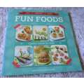 FUN FOODS - HEALTHY MEALS FOR KIDS - SAMANTHA SCARBOROUGH