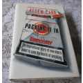 PACKING IT IN - THE EASY WAY - THE INSPIRATIONAL STORY OF ONE MAN`S QUEST TO CURE WORLD OF SMOKING -