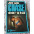 THE GUILTY ARE AFRAID  - JAMES HADLEY CHASE