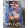 THE GATHERING STORM - VOLUME FIVE OF THE CROWN OF STARS - KATE ELLIOTT