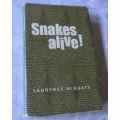 SNAKES ALIVE ! - LAURENCE WINGATE