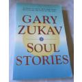 SOUL STORIES - GARY ZUKAV