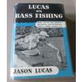 LUCAS ON BASS FISHING - JASON LUCAS