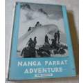 NANGA PARBAT ADVENTURE - A HIMALAYAN EXPEDITION - FRITZ BECHTOLD