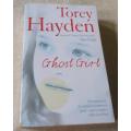 GHOST GIRL - TOREY HAYDEN