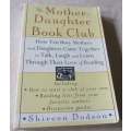 THE MOTHER-DAUGHTER BOOK CLUB - SHIREEN DODSON