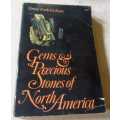 GEMS & PRECIOUS STONES OF NORTH AMERICA - GEORGE FREDERICK KUNZ