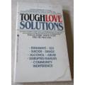 TOUGHLOVE SOLUTIONS - PHYLLIS YOURK, DAVID YORK AND TED WACHTEL