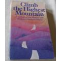 CLIMB THE HIGHEST MOUNTAIN - THE PATH OF THE HIGHER SELF - MARK AND ELIZABETH PROPHET