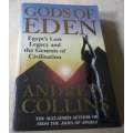 GODS OF EDEN - EGYPT`S LOST LEGACY AND THE GENESIS OF CIVILISATION - ANDREW COLLINS