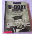U-BOAT HUNTER, ARUM 1939 - 1945 - PETER ROGERS - MY STORY - SCHOLASTIC
