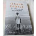 ISLAND PEOPLE - THE CARIBBEAN AND THE WORLD - JOSHUA JELLY-SCHAPIRO