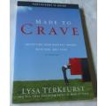 MADE TO CRAVE - SATISFYING YOUR DEEPEST DESIRE WITH GOD, NOT FOOD - LYSA TERKEURST
