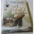 A CAPE ODYSSEY - A JOURNEY INTO THE FASCINATING HISTORY OF THE CAPE - GABRIEL ATHIROS ( SIGNED )