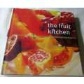 THE FRUIT KITCHEN - A CELEBRATION OF FRESH AND ZESTY RECIPES - EMMA SUMMER