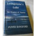 LIVINGSTONE`S LAKE - THE DRAMA OF NYASA - OLIVER RANSFORD