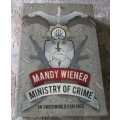 MINISTRY OF CRIME - AN UNDERWORLD EXPLORED - MANY WIENER