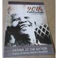NELSON MANDELA`S 90th BIRTHDAY CELEBRATION ( HELD AT DRAKENSTEIN CORRECTIONAL CENTRE - PROG. / MENU