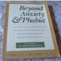 BEYOND ANXIETY & PHOBIA - A STEP-BY-STEP GUIDE TO LIFETIME RECOVERY - EDMUND J BOURNE Ph. D.