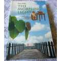THE MORNING LIGHT - A SOUTH AFRICAN CHILDHOOD REVALUED - PRUE SMITH