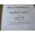 BRAAI AND BARBECUE IN SOUTHERN AFRICA - LESLEY FAULL