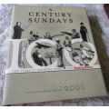 A CENTURY OF SUNDAYS - 100 YEARS OF BREAKING NEWS IN THE SUNDAY TIMES 1906 - 2006 EDIT NADINE DREYER