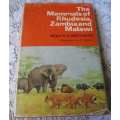 THE MAMMALS OF RHODESIA, ZAMBIA AND MALAWI - REAY H.N. SMITHERS