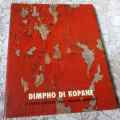 DIMPHO DI KOPANE - A SHORT HISTORY OF A SOUTH AFRICAN LYRIC THEATRE COMPANY