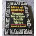 WOMEN OF COURAGE - WOMEN FOR A NEW SOUTH AFRICA - DIANA E.H. RUSSELL