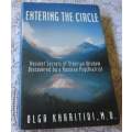 ENTERING THE CIRCLE - ANCIENT SECRETS OF SIBERIAN WISDOM DISCOVERED BY A RUSSIAN PSYCHIATRIST - OLGA