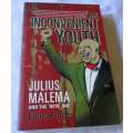 AN INCONVENIENT YOUTH - JULIUS MALEMA AND THE `NEW` ANC - FIONA FORDE
