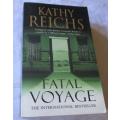 FATAL VOYAGE - KATHY REICHS