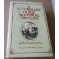 A VETERINARY GUIDE FOR ANIMAL OWNERS - C.E. SPALDING D.V.M.