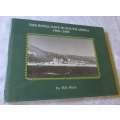 THE ROYAL NAVY IN SOUTH AFRICA 1900 - 2000 by BILL RICE