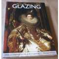 GLAZING - WITH AN EMPHASIS ON THE CRAFT OF PAINTING - MICHAEL WILCOX