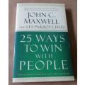 25 WAYS TO WIN WITH PEOPLE - JOHN C MAXWELL