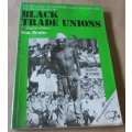 THE  INFLUENCE OF APARTHEID AND CAPITALISM ON THE DEVELOPMENT OF BLACK TRADE UNIONS IN SA - DON ...