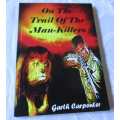 ON THE TRAIL OF THE MAN-KILLERS - GARTH CARPENTER
