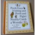 POOH GOES VISITING AND POOH AND PIGLET NEARLY CATCH A WOOZLE - A.A. MILNE
