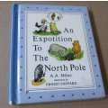 AN EXPOTITION TO THE NORTH POLE - A.A. MILNE