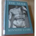 THE NUDE - A STUDY OF IDEAL ART - KENNETH CLARK